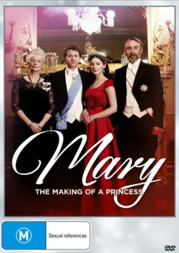 Мері: Стати принцесою / Мері: Створення принцеси (2015)