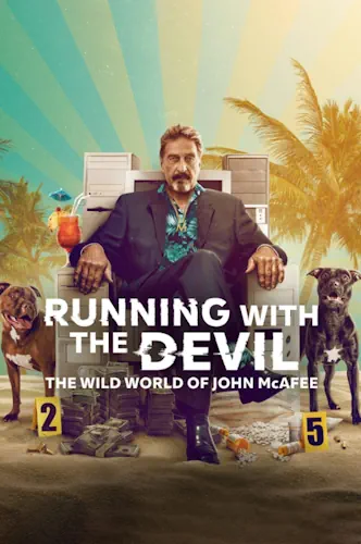 Наввипередки з дияволом: Шалений світ Джона Макафі (2022)