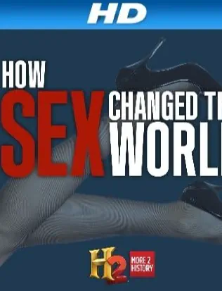 Як секс змінив історію (2013)